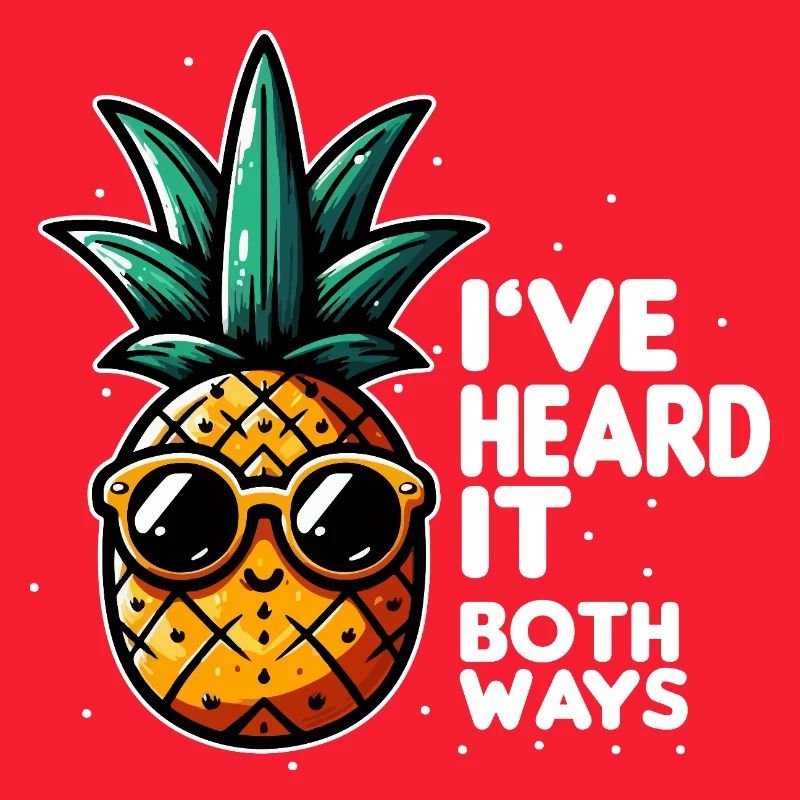 Pineapple Slogan Double Meaning