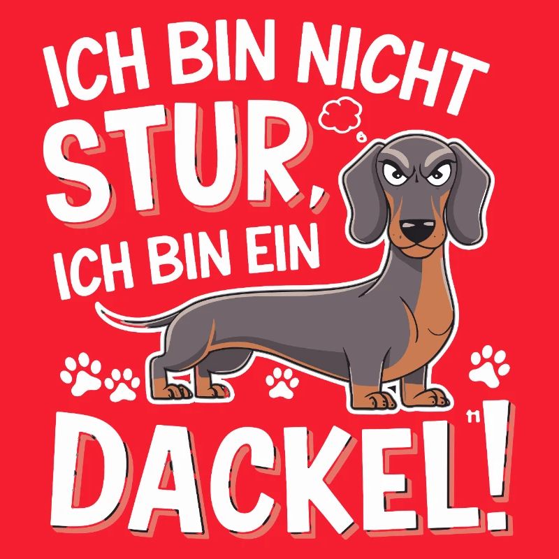  Ich Bin Nicht Stur Ich Bin Ein Dackel Lustiger