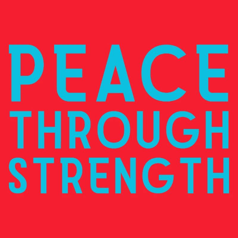 Peace Through Strength 
