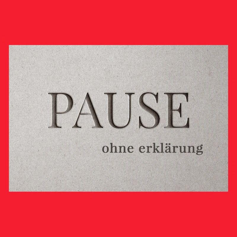 Pause – sans explication