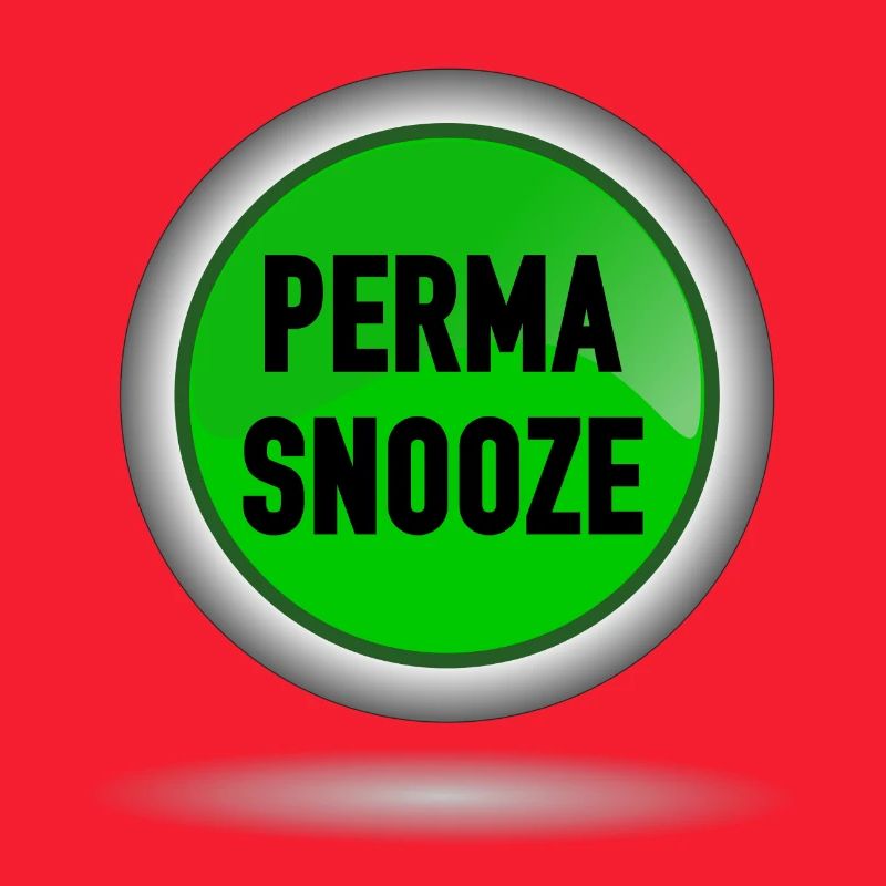 Perma-Snooze Button flat - Permanent snooze