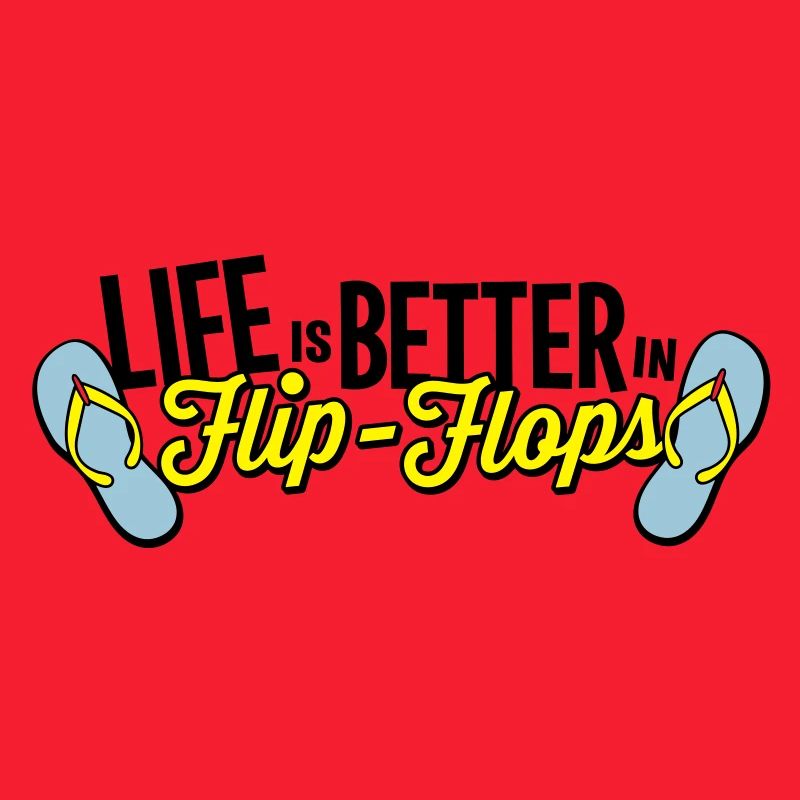 life is better in flop flops - beach summer party