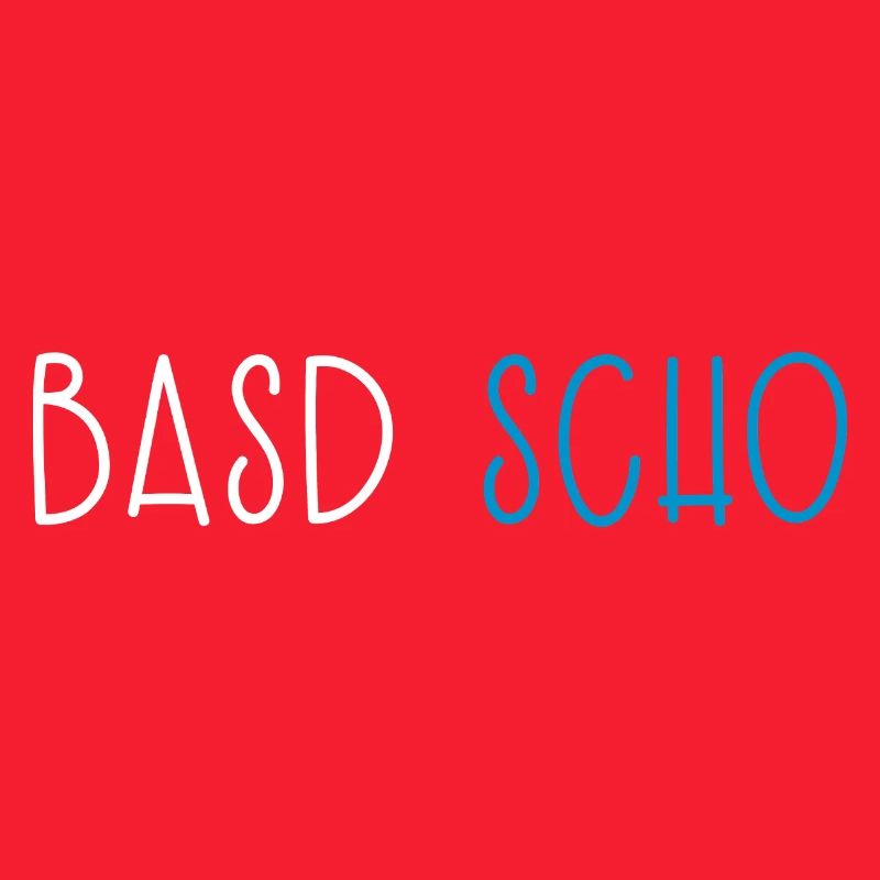 Basd Scho Bavière Dialecte bavarois