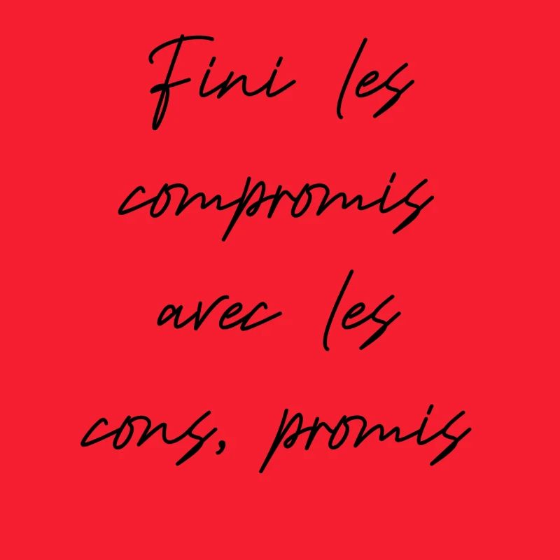 Fini les compromis