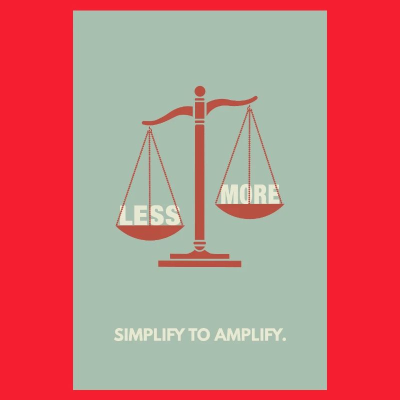 Moins, c’est plus - Conception d’affiche d’équilibre