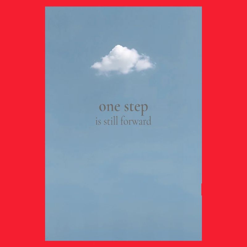 One Step Is Still Forward – Minimal Poster