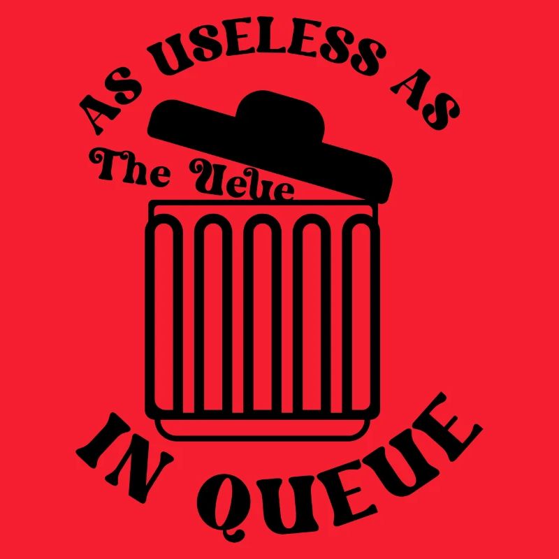 As useless as the Ueue in Queue