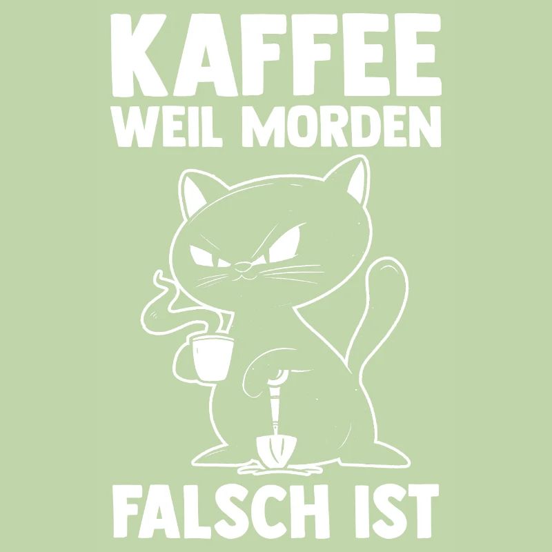 Coffee because murder is wrong Cat
