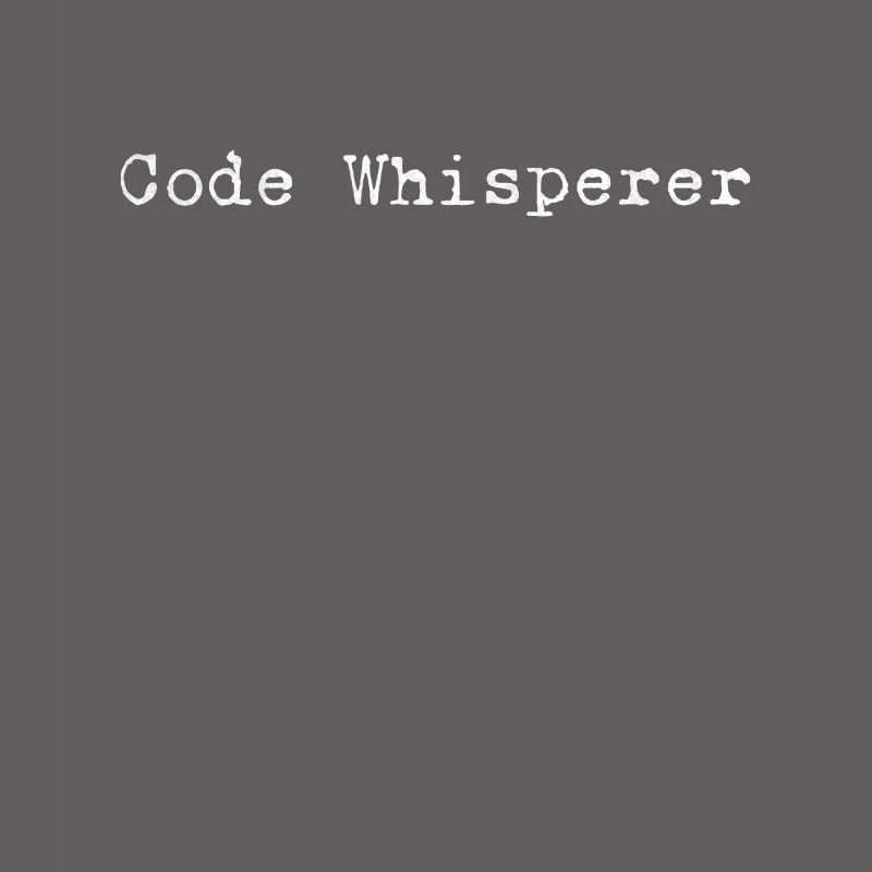 The Code Whisperer – Design for the Experienced