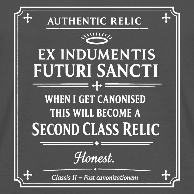 When I get Canonised....
