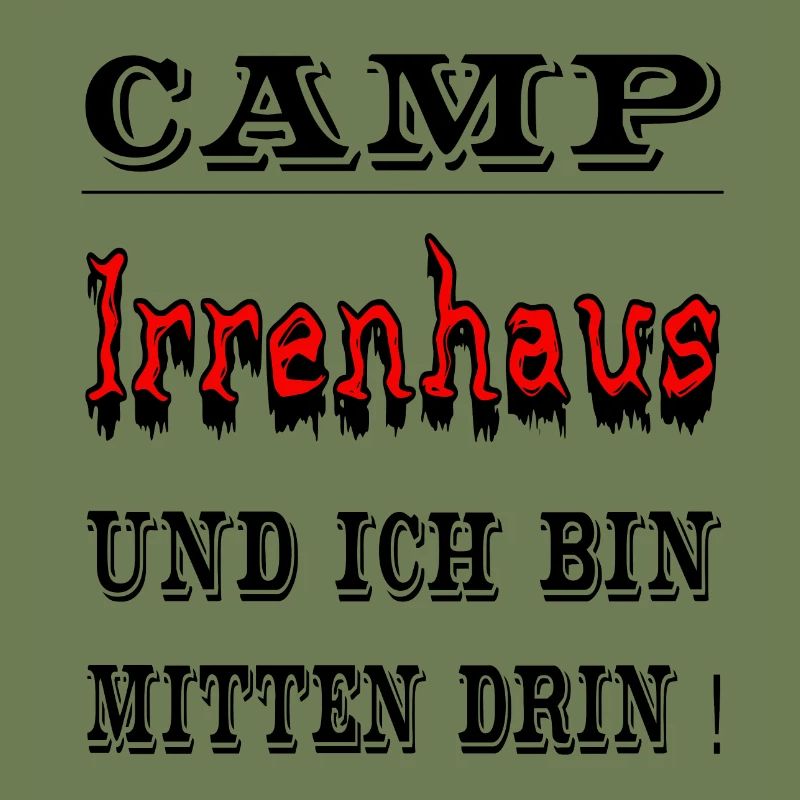 Camp Irrenhaus und ich bin mitten drin, Spruch
