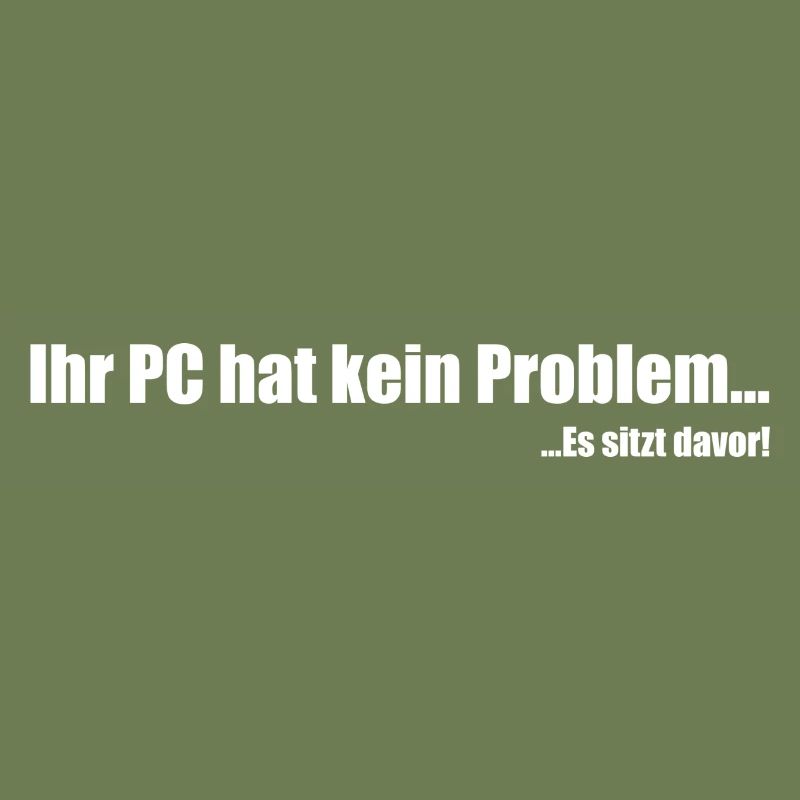 Ihr PC hat kein Problem...