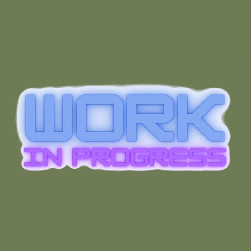 Work in progress