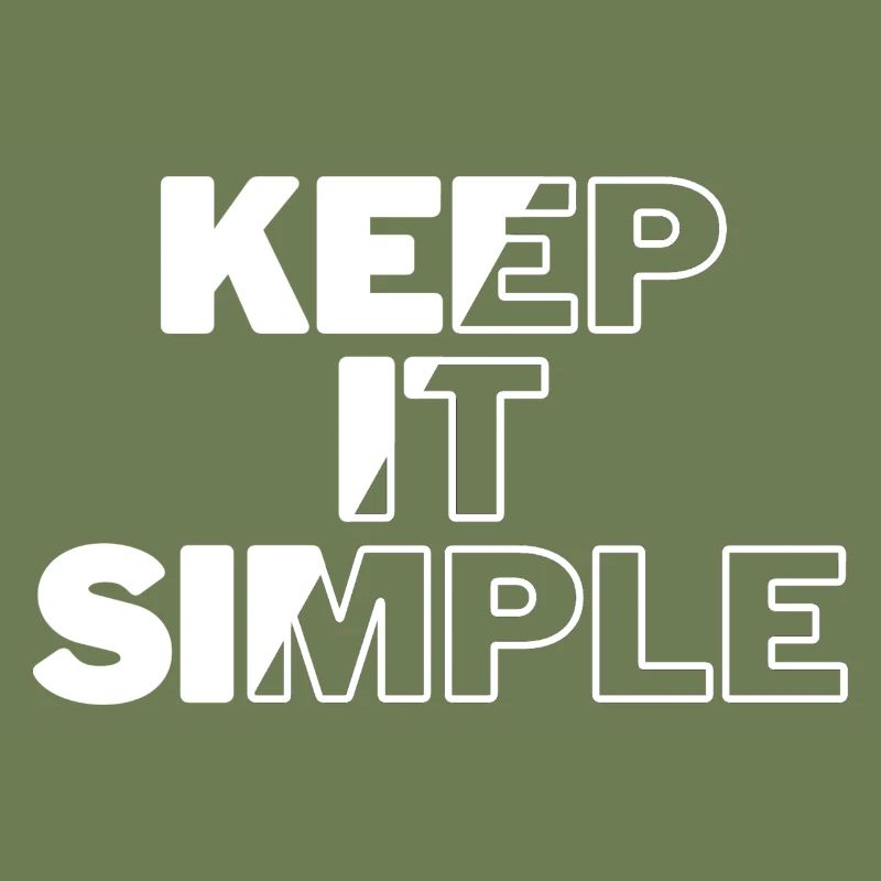 Keep it Simple