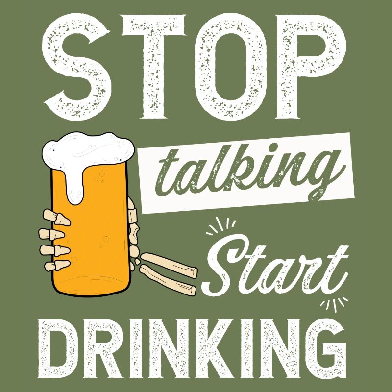 Stop talking start drinking skeleton drinking beer