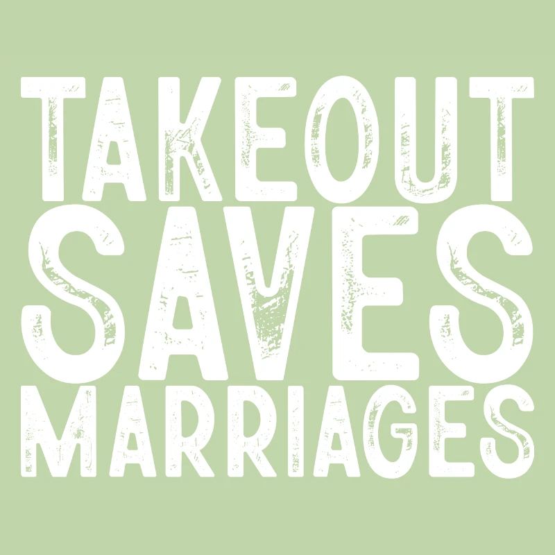 Takeout Saves Marriages