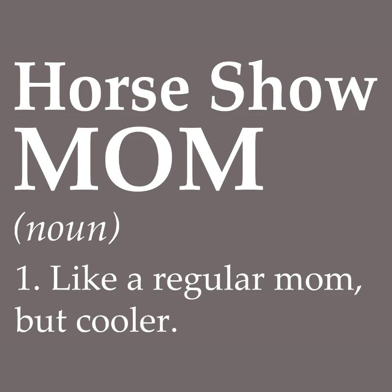 Pferdshow Mom Definition