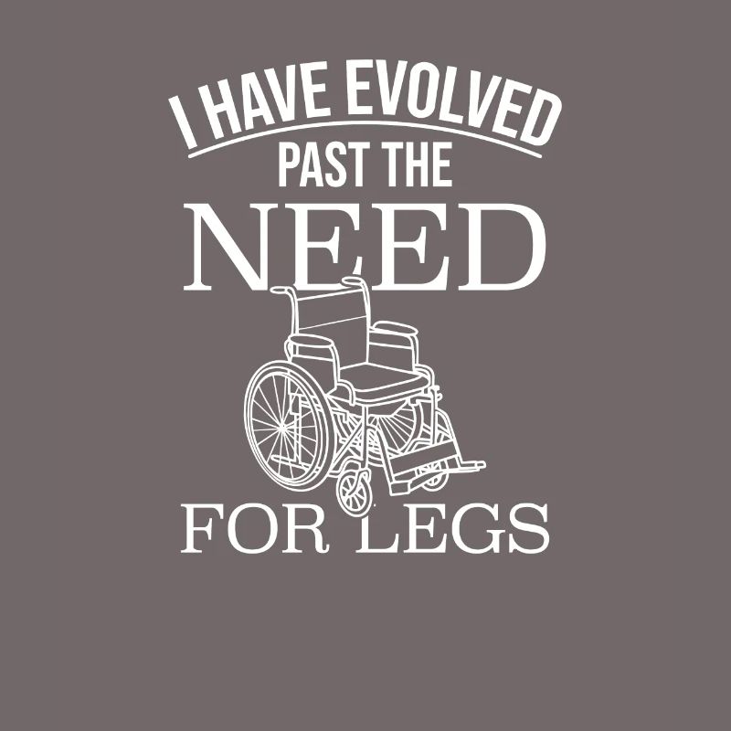I Have Evolved Past The Need For Legs, Amputation