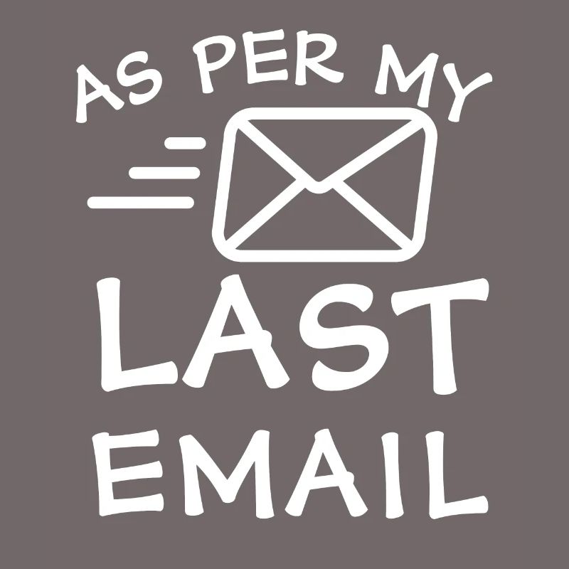Selon mon dernier e-mail