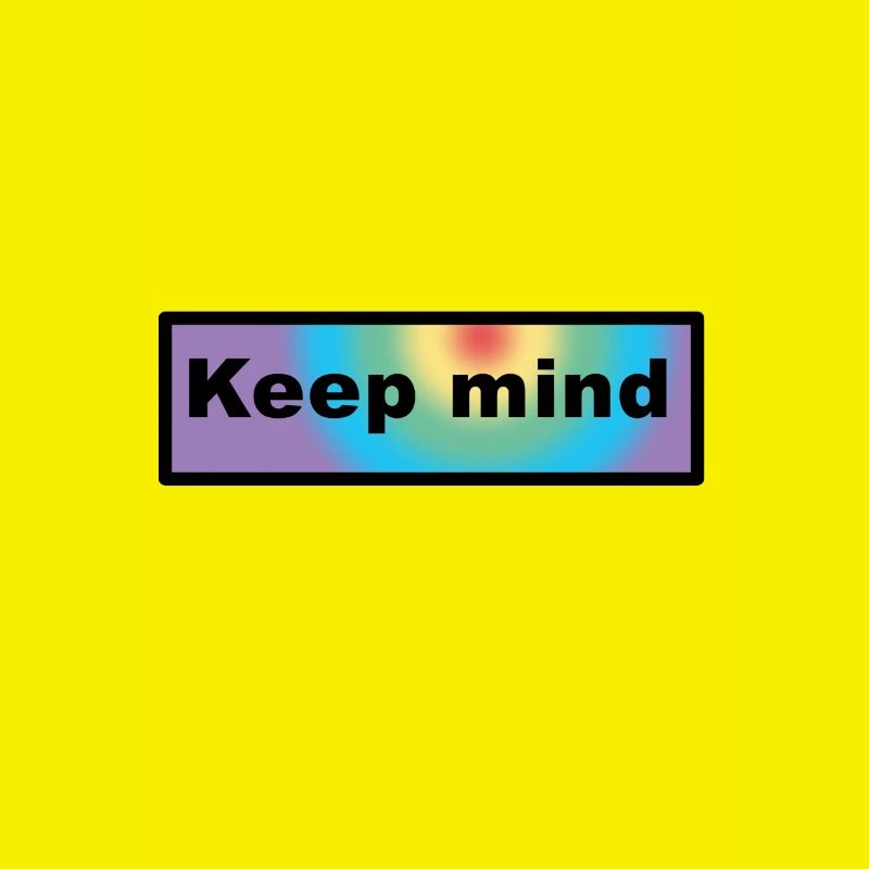 Keep mind
