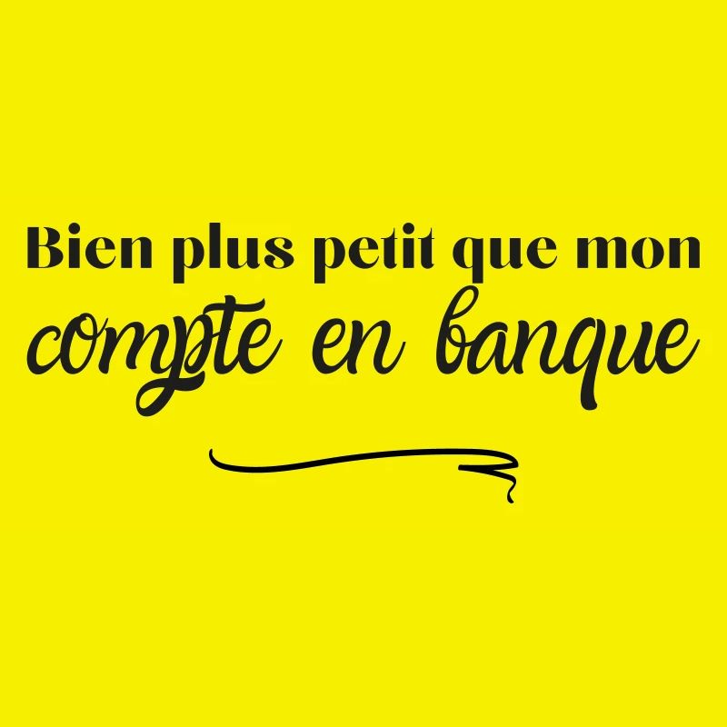 Bien plus petit que mon compte en banque