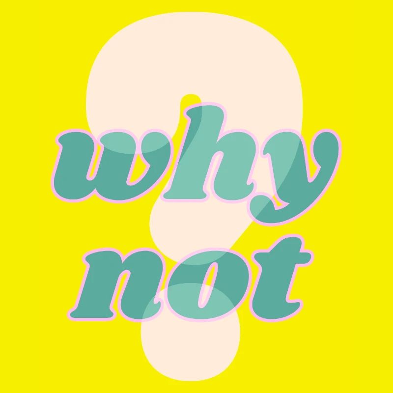 Why Not Statement Design
