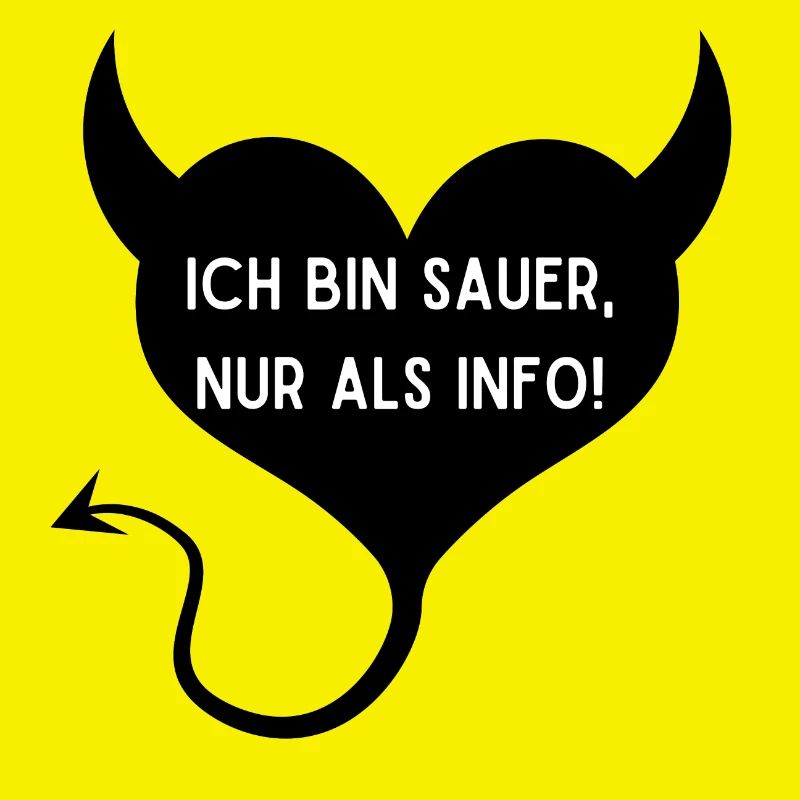 Ich bin sauer nur als Info