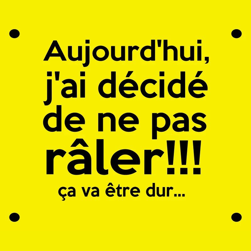j'ai décidé de...