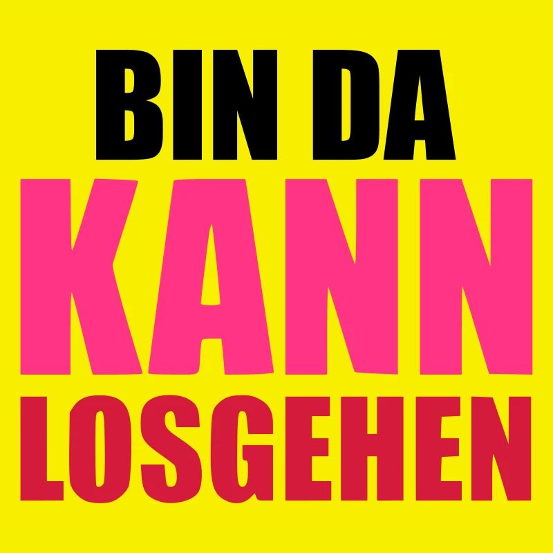 Bin da kann losgehen