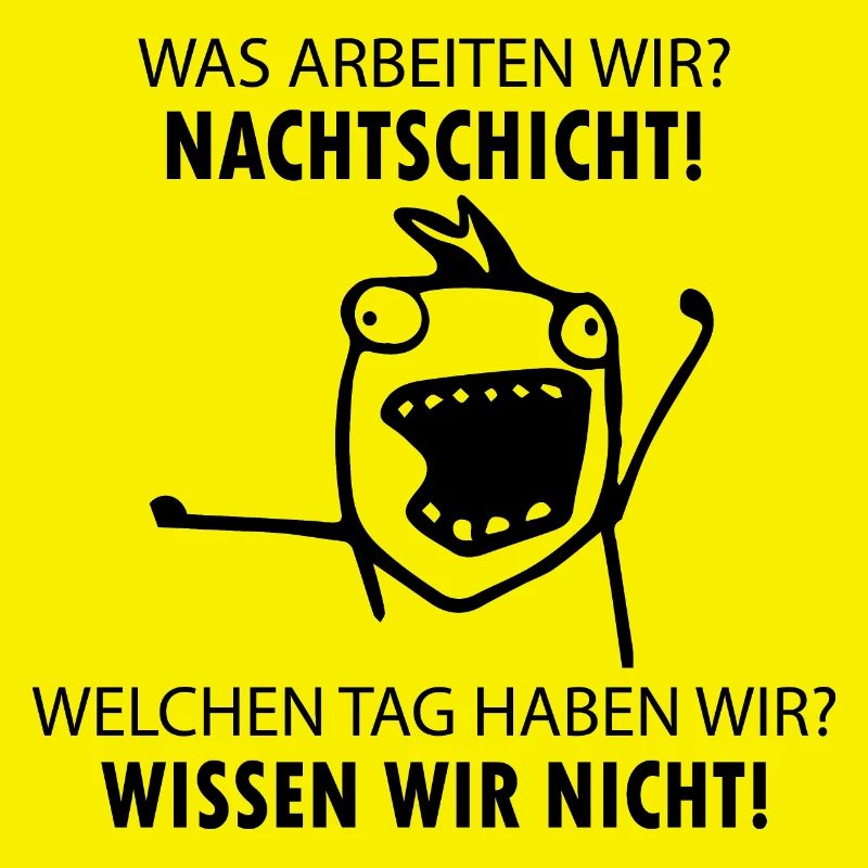 Nachtschicht lustiger Spruch Geschenk