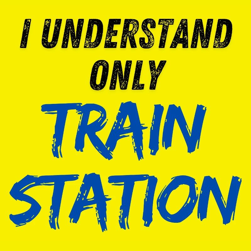 I understand only Train Station