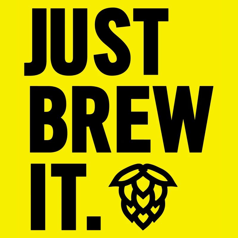 Just Brew It