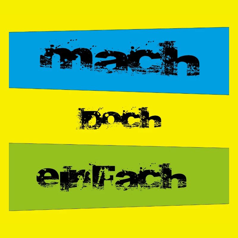 mach doch einfach