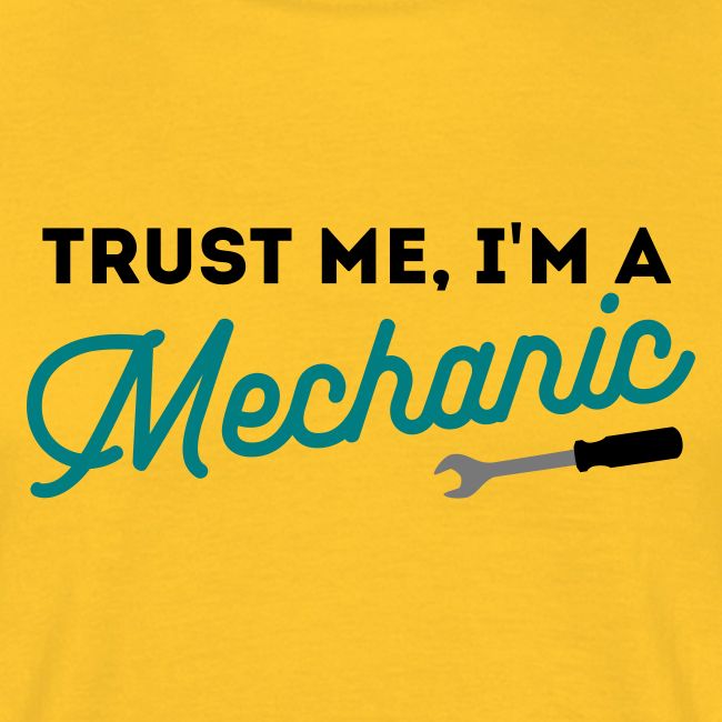 Trust me, I'm Mechanic with a tool - editable