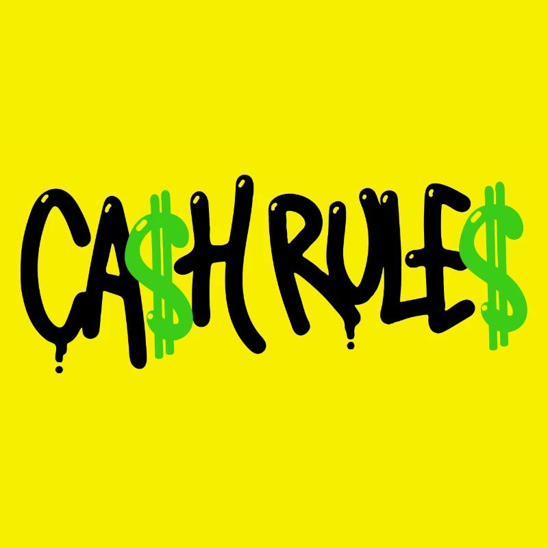 Cash Rules Everything Around Me