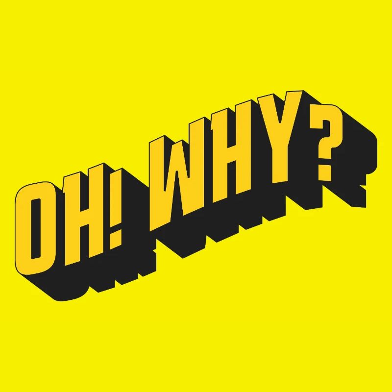 OH! WHY? – Retro Textdesign