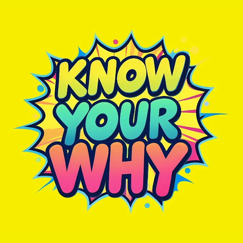 Know Your Why