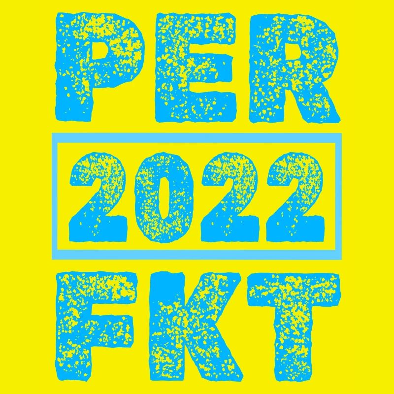 Perfektioniert 2022
