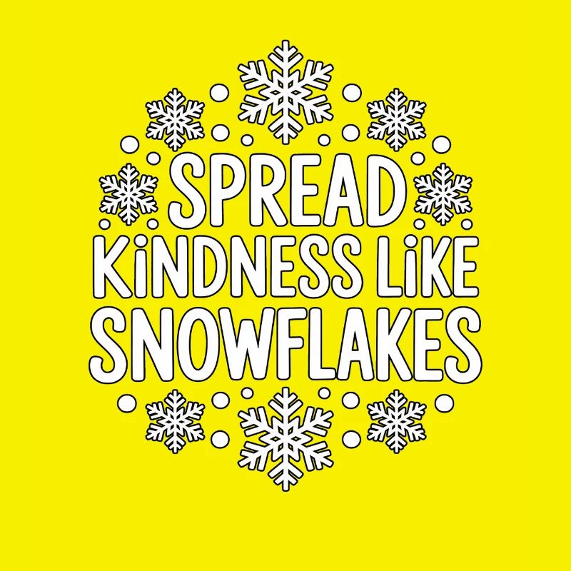 Spread Kindness Like Snowflake