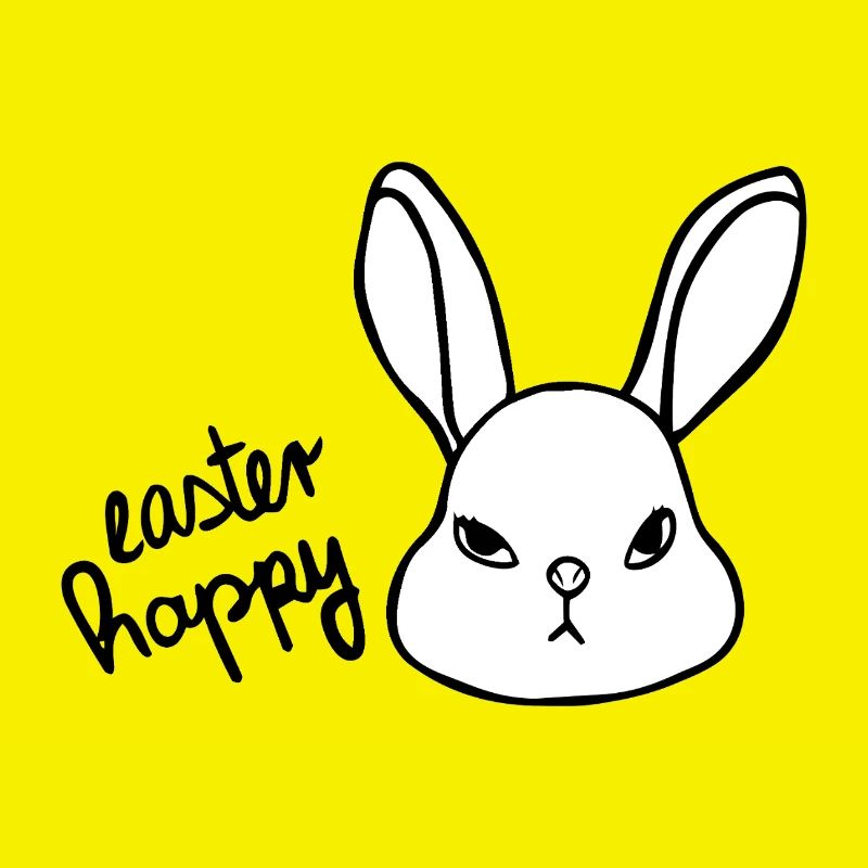 Sarcastic Easter Bunny - Easter Happy Bunny