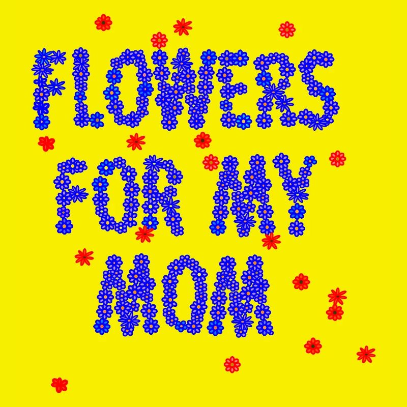 Des fleurs pour ma mère