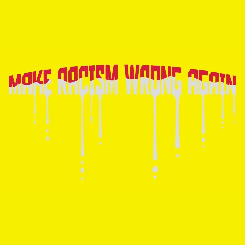 make racism wrong again