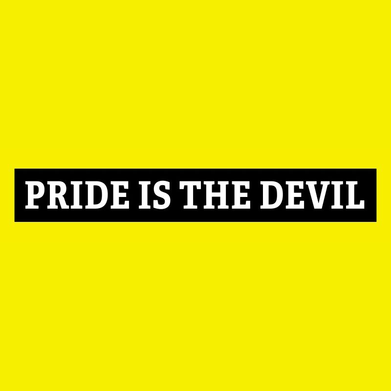 pride is the devil