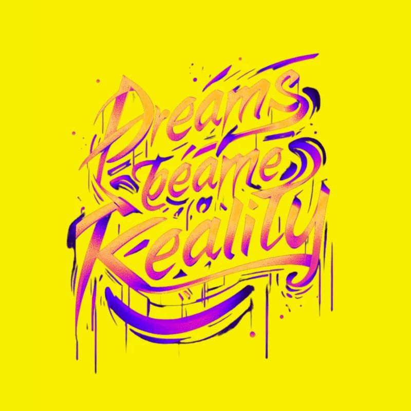 Rêves deviennent Réalité graffiti