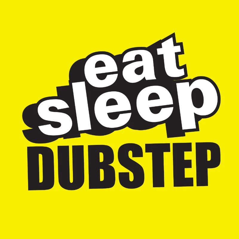 Eat Sleep Dubstep