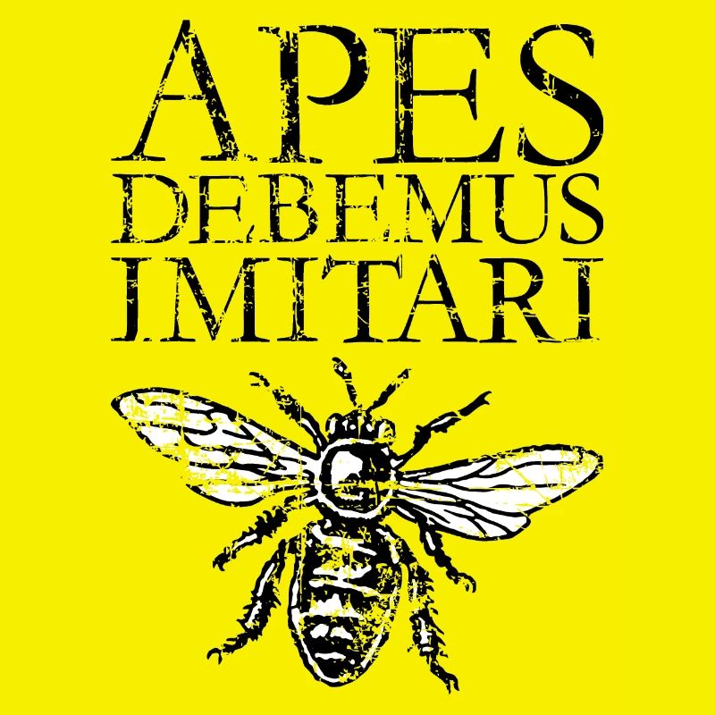 APES DEBEMUS IMITARI Beekeeper Quote Design