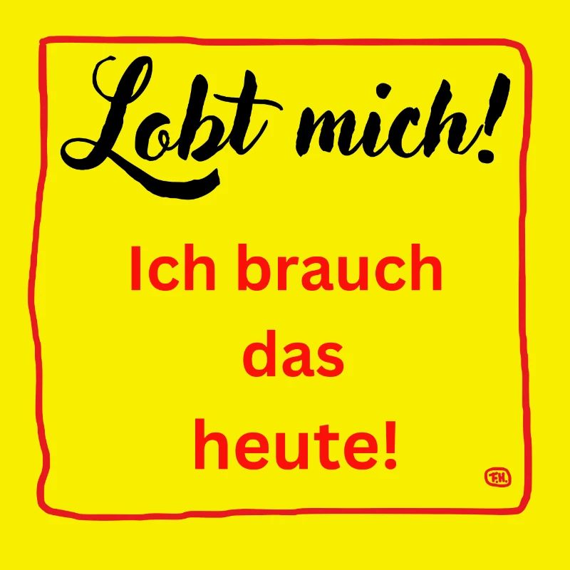 Ich brauch das heute