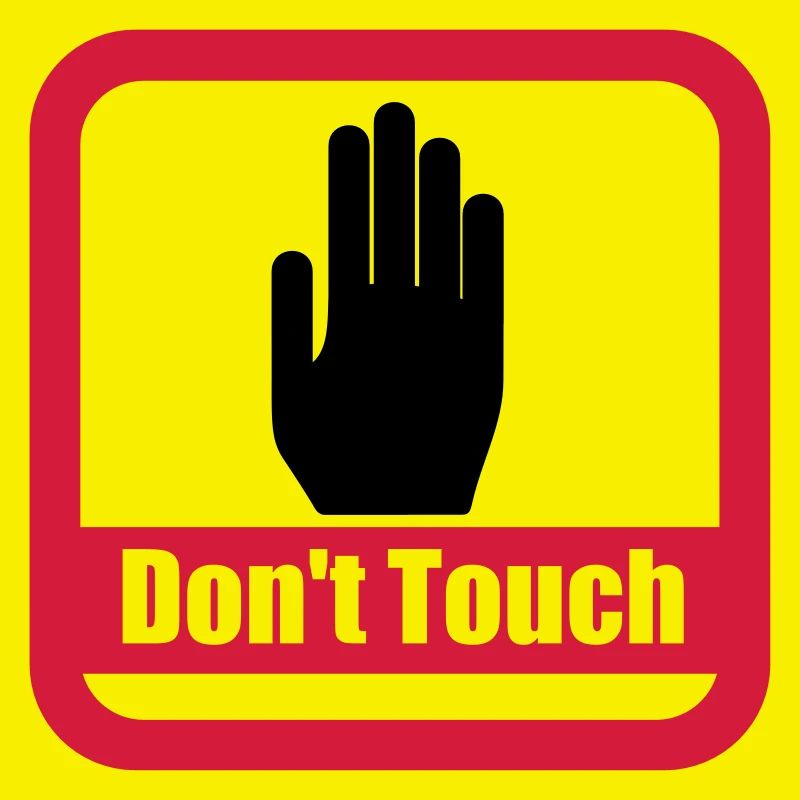 sign don't touch