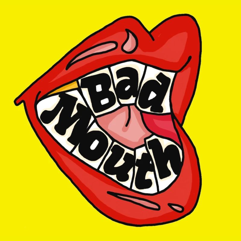 Bad Mouth