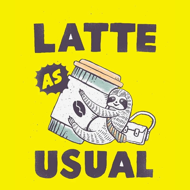 Latte as Usual